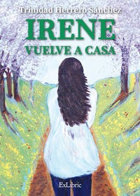 Libro Irene Vuelve A Casa - Herrero Sanchez, Trinidad