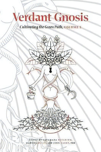 Verdant Gnosis : Cultivating The Green Path, Volume 5, De Catamara Rosarium. Editorial Revelore Press, Tapa Blanda En Inglés