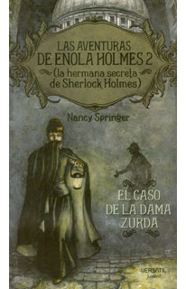 Las Aventuras De Enola Holmes 2 La Hermana Secreta De Sherlo