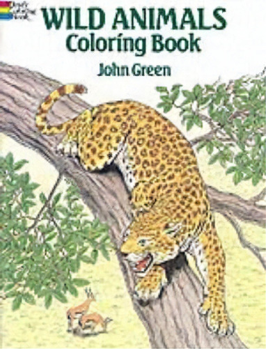 Wild Animals Colouring Book, De John Green. Editorial Dover Publications Inc., Tapa Blanda En Inglés