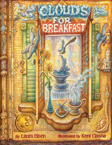 Clouds For Breakfast: Mom's Choice Awards Gold Medal Recipient, De Cissna, Kent. Editorial Createspace, Tapa Blanda En Inglés