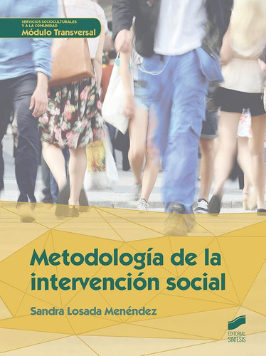 Metodologia De La Intervencion Social - Losada Menendez, ...