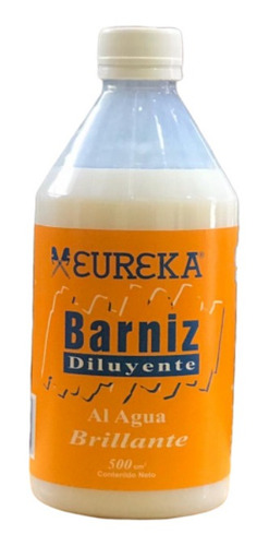 Barniz Y Diluyente 500ml Brillante Acrilico Al Agua Eureka