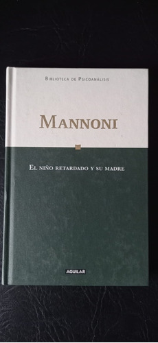 El Niño Retardado Y Su Madre Mannoni Aguilar