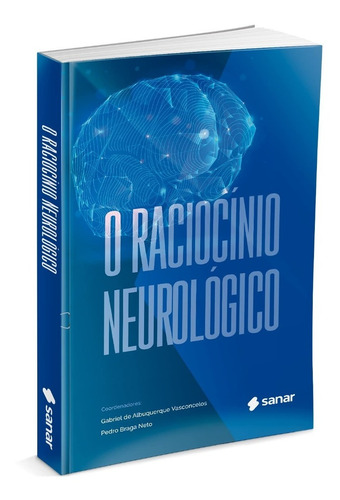 Livro - O Raciocínio Neurológico - Sanar Medicina