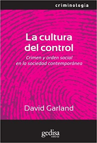 La Cultura Del Control, David Garland, Gedisa