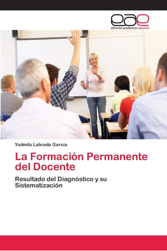 Libro: La Formación Permanente Del Docente: Resultado Del Di