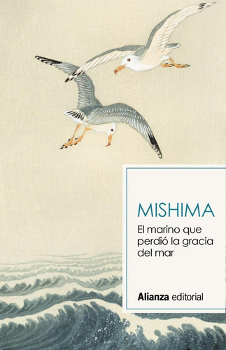 Libro: El Marino Que Perdió La Gracia Del Mar. Mishima, Yuki
