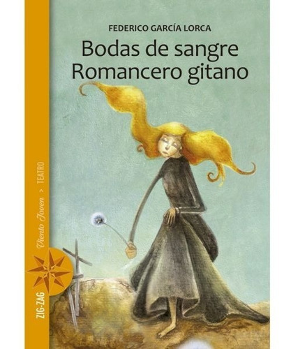 Bodas De Sangre/ Romancero Gitano, De Federico García Lorca. Editorial Zig-zag, Tapa Blanda En Español