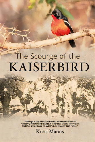 The Scourge Of The Kaiserbird, De Marais, Koos. Editorial Lightning Source Inc, Tapa Blanda En Inglés