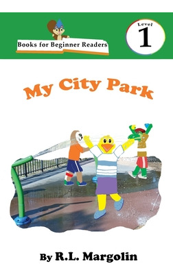 Libro Books For Beginner Readers My City Park - Margolin,...