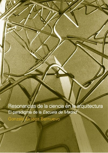 Resonancias De La Ciencia En La Arquitectura