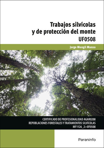 Trabajos Silvicolas Y De Protececcion Del Monte Uf0508, De Mongil Manso, Jorge. Editorial Paraninfo, Tapa Blanda En Español