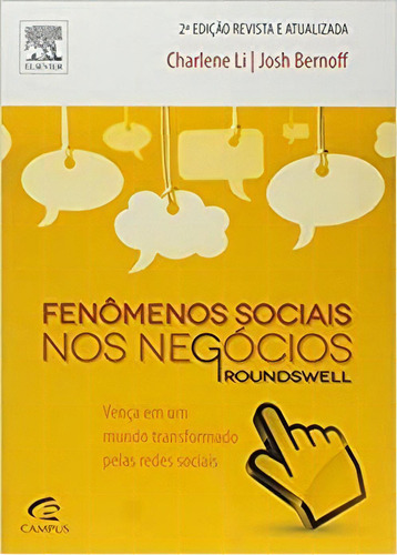 Fenomenos Sociais Nos Negocios: Groundswell, De Josh / Li Bernoff. Editora Campus Em Português