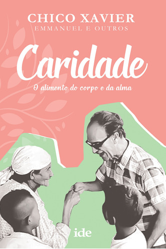 Caridade, de Xavier, Chico. Editora Instituto de Difusão Espírita, capa mole em português, 2019