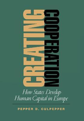 Libro Creating Cooperation - Pepper D. Culpepper