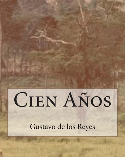 Libro: Cien Años (spanish Edition)