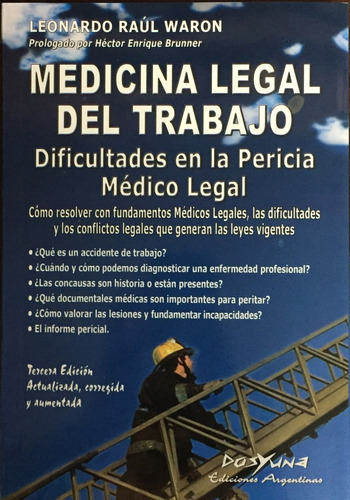 Medicina Legal Del Trabajo Dificultades En La Pericia Medico Legal, De Waron, Leonardo Raul. Editorial Dosyuna, Tapa Blanda En Español, 2019