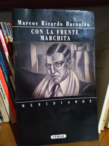 Con La  Frente Marchita -dedicado- M. Barnatán -sólo Envíos