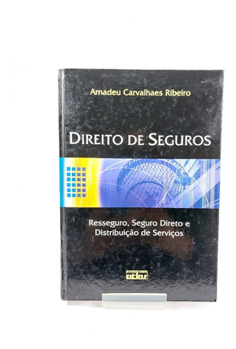 Livro Direito De Seguros: Resseguro, Seguro Direto 1 Janeiro