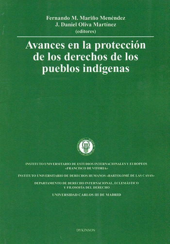 Avances En La Protección De Los Derechos De Los Pueblos Indígenas, De Mariño Menéndez, Fernando. Editorial Dykinson, Tapa Blanda, Edición 1 En Español, 2004