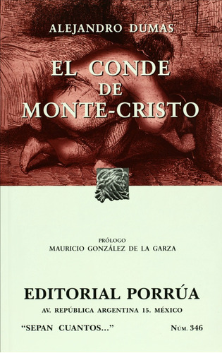 El Conde De Montecristo. Alejandro Dumas. Porrua