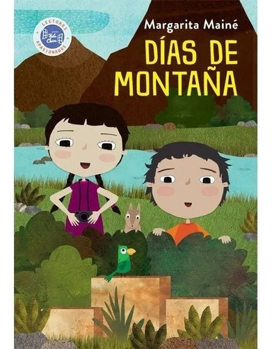 Dias De Montaña - Margarita Maine - Hola Chicos - Libro *
