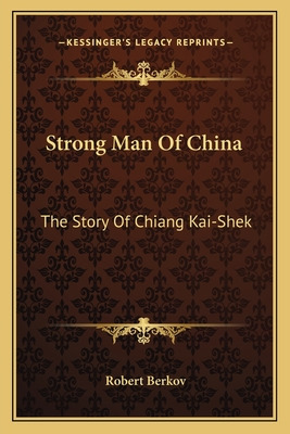 Libro Strong Man Of China: The Story Of Chiang Kai-shek -...