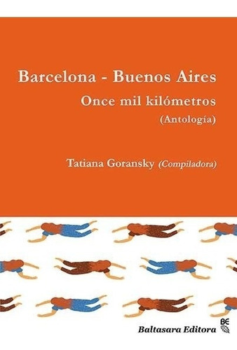 Barcelona - Buenos Aires. Once Mil Kilometros (antologia)  -