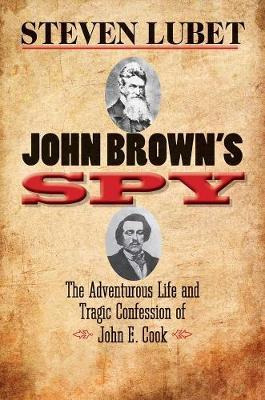 Libro John Brown's Spy - Steven Lubet