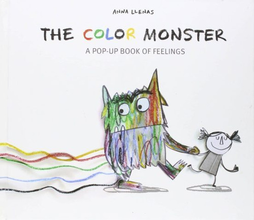 The Color Monster : A Pop-up Book Of Feelings, De Anna Llenas. Editorial Sterling Children's Books, Tapa Dura En Inglés