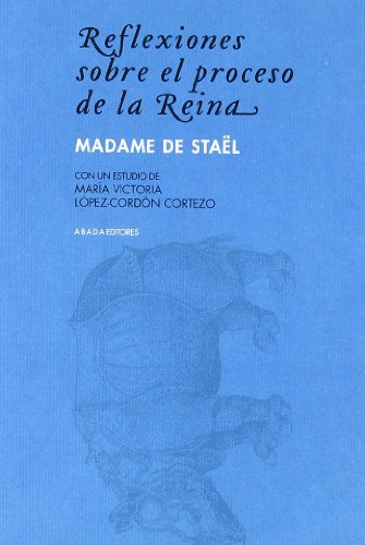 Libro Reflexiones Sobre El Proceso De La Reina De Madame De