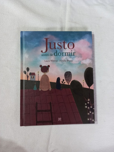 Justo Antes De Dormir - Laura Wittner - Natalia Bruno