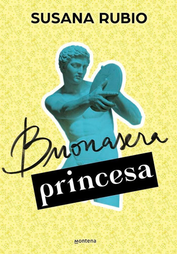 Libro: Buonasera Princesa. Rubio, Susana. Montena