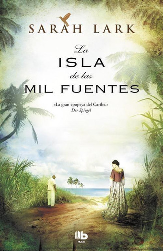 Libro: Isla De Las Mil Fuentes. Lark, Sarah. B De Bolsillo