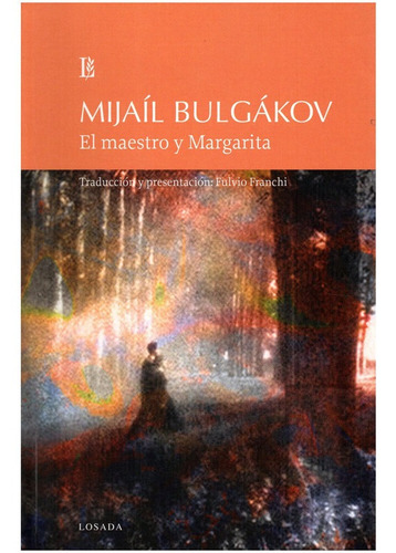 El Maestro Y Margarita - Bulgakov - Losada