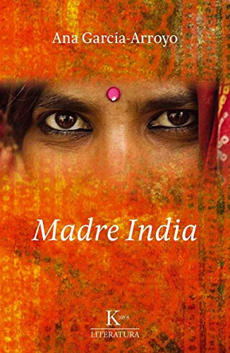 Libro Madre India De Garcia Arroyo Ana Grupo Continente