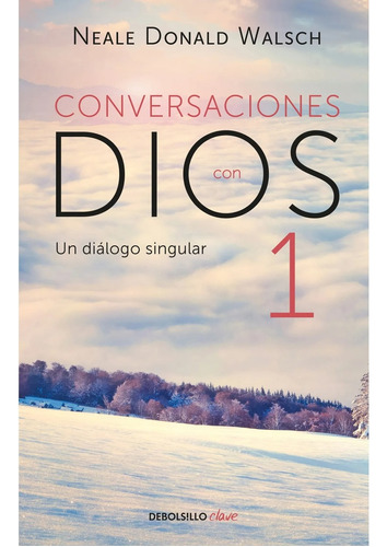 Conversaciones Con Dios I - Neale Donald Walsch