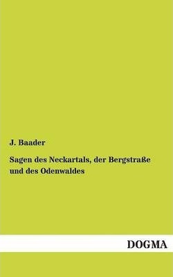 Libro Sagen Des Neckartals, Der Bergstrasse Und Des Odenw...