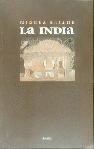 La India, De Eliade, Mircea. Herder Editorial, Tapa Blanda En Español