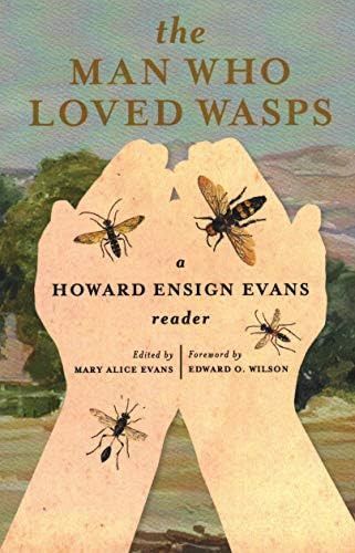 Libro: The Man Who Loved Wasps: A Howard Evans Reader Edward