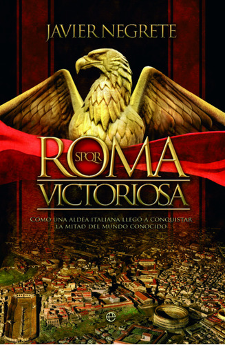 Roma Victoriosa - Negrete Javier