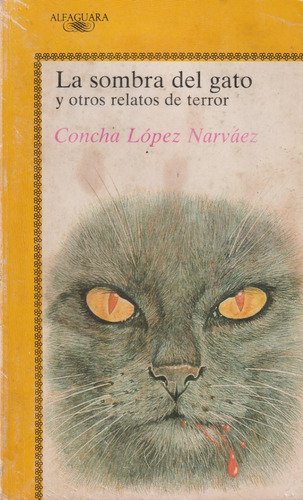 La Sombra Del Gato Y Otros Cuentos De Terror, López Narváez