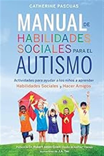 Manual De Habilidades Sociales Para El Autismo: Actividades 