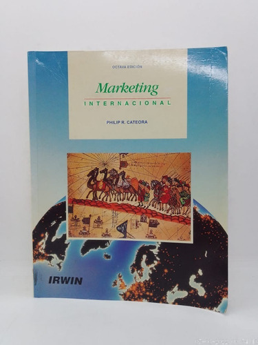 Marketing Internacional - Philip Cateora - Irwin Usado 