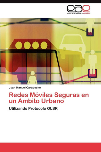 Libro: Redes Móviles Seguras En Un Ambito Urbano: Utilizando