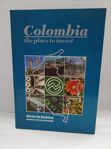 Colombia The Place To Invest