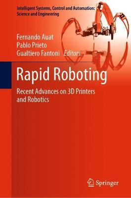 Libro Rapid Roboting : Recent Advances On 3d Printers And...