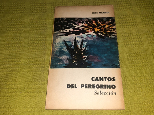 Cantos Del Peregrino - José Marmol - Eudeba