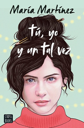 Tú, Yo Y Un Tal Vez- María Martinez